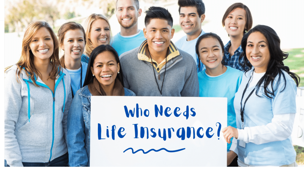 who needs life insurance